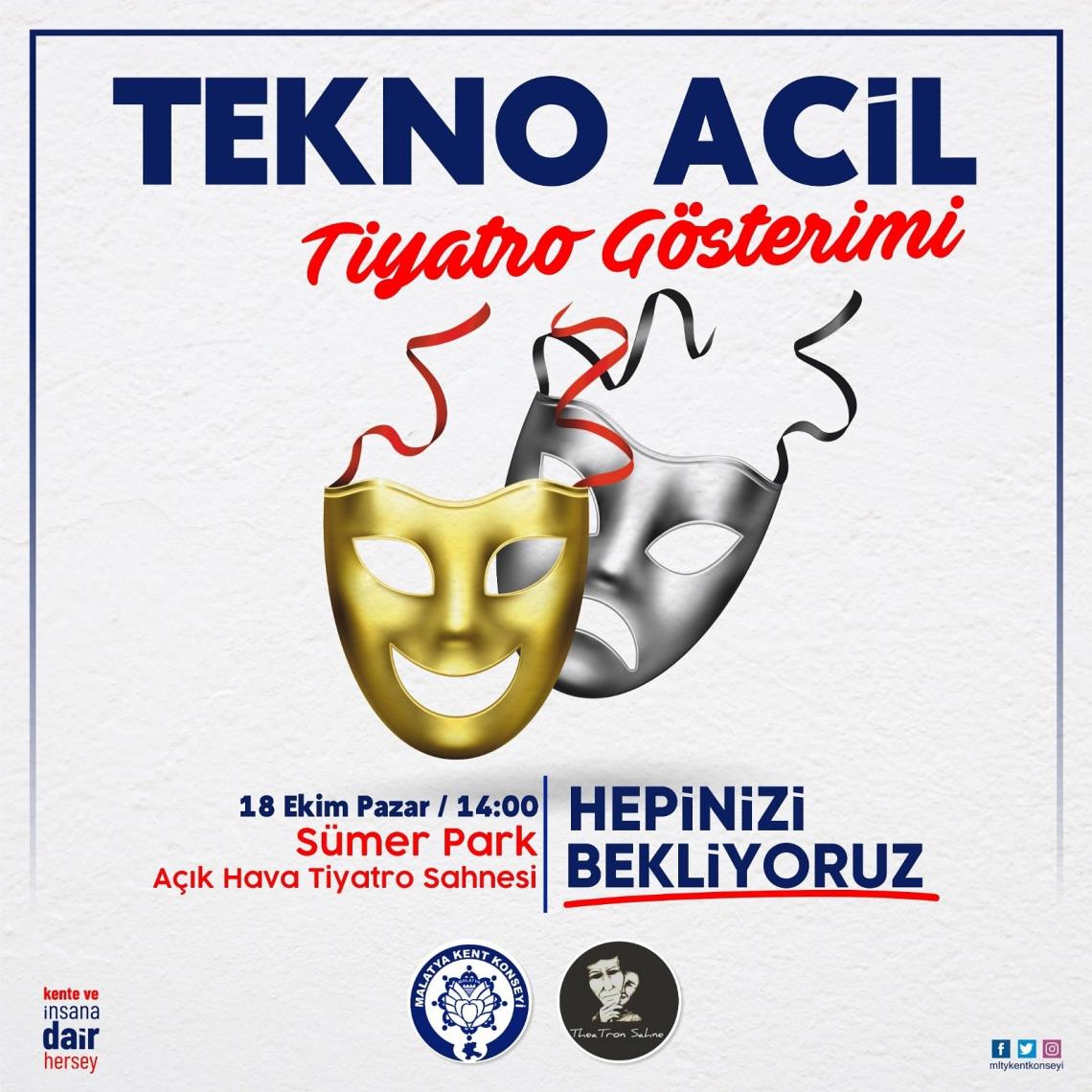 Tekno Acil Tiyatro Gösterimi