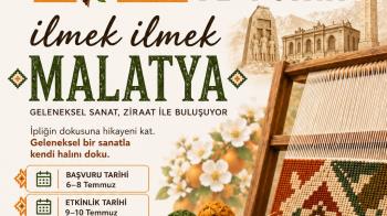 Kadınlar İlmek İlmek Malatya’yı Dokuyor: Geleneksel Sanat, Ziraat ile Buluşuyor