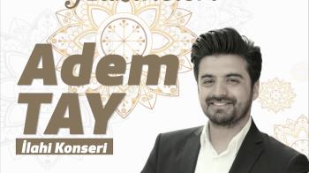 "mısri Sofrasının Hazineleri" Adem Tay İlahi Konseri