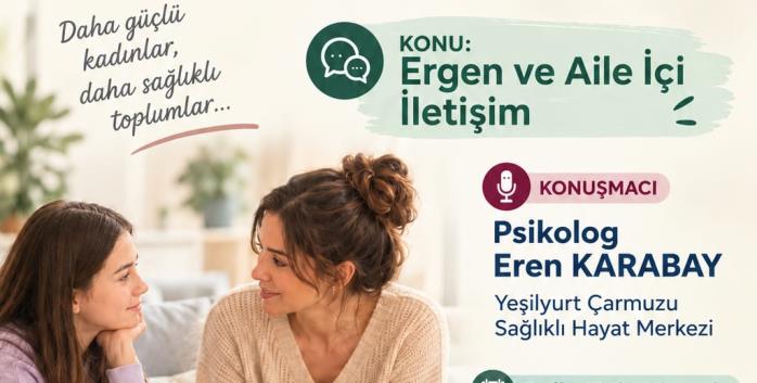 Kadın Danışmanlık Hizmeti "Ergen ve Aile İçi İletişim"